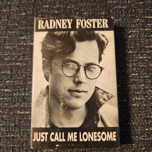 🔥 Just Call Me Lonesome Cassette Single by Radney Foster Cassingle Tape